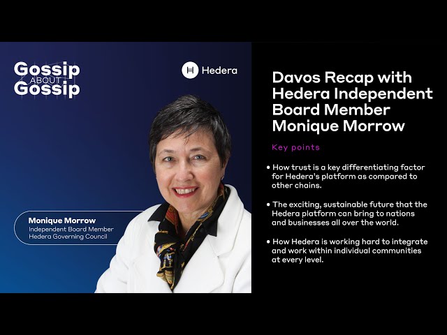 Gossip about Gossip: Davos Recap with Hedera Independent Board Member Monique Morrow