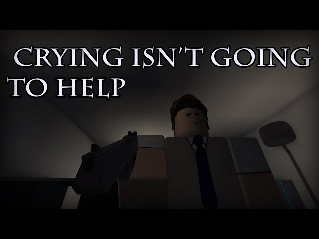 ROBLOX Horror Story: Crying Isn't Going to Help