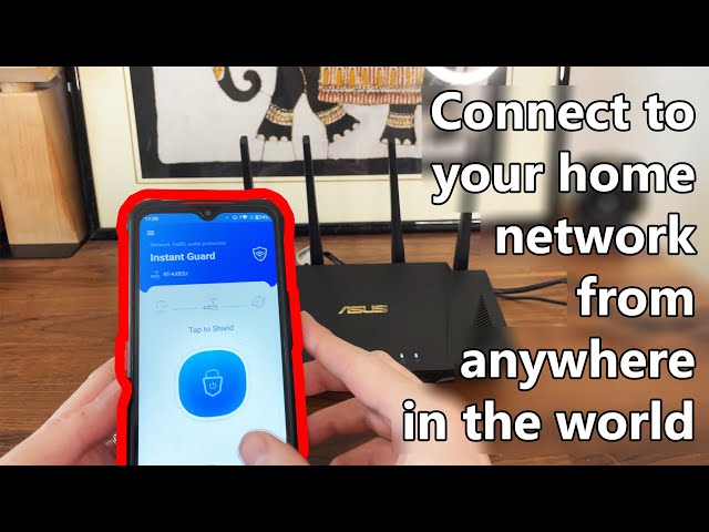 Use your home router to get a secure connection anywhere in the world (using an ASUS router)