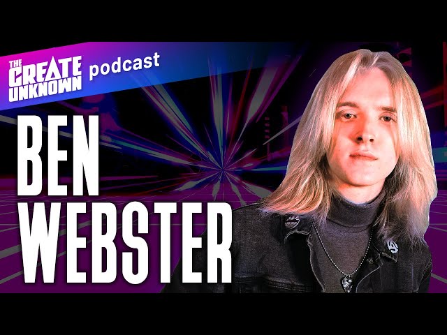 Creating the Unknown with Ben Webster