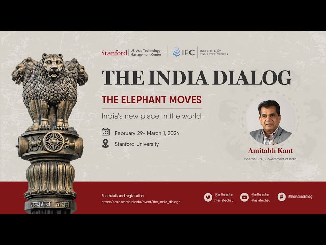 Keynote on "The India Story" by Amitabh Kant at #TheIndiaDialog 2024 at Stanford