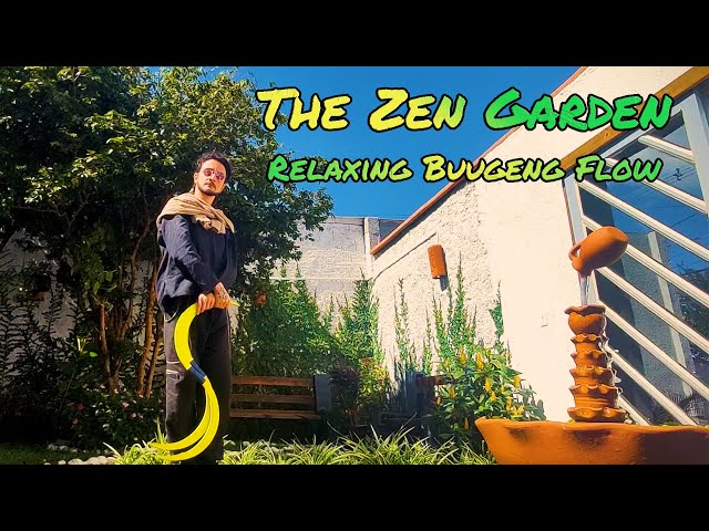 The Zen Garden | Relaxing Buugeng Flow ~