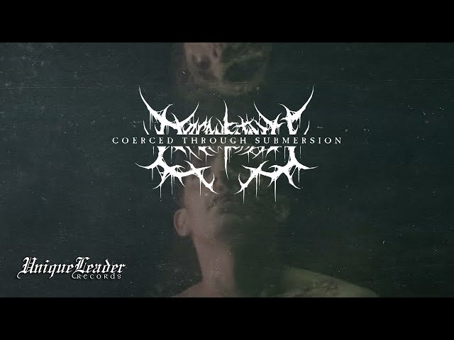 Organectomy - Coerced Through Submersion (Official Video)