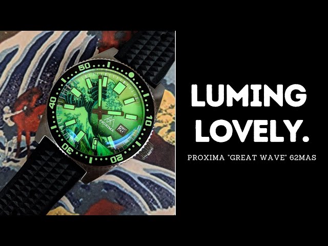 Proxima 62mas l The Great Wave l Full lume and full review