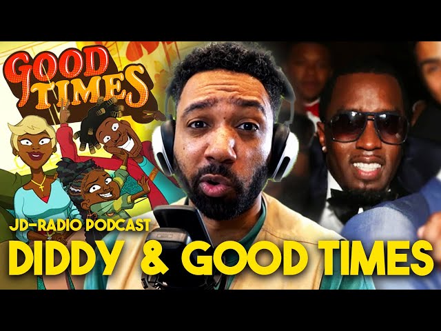 Diddy Mansions Raided! & People HATE Good Times?