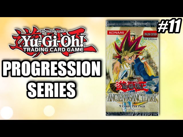 Ancient Sanctuary | Yu-Gi-Oh! Progression Series #11