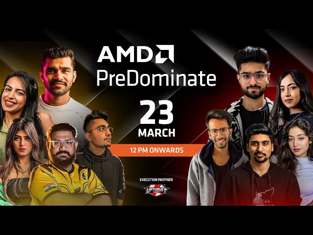 AMD PreDominate | CS2, Among Us & Many More | Ft. Shreeman, Lolzz, Kaashvi etc