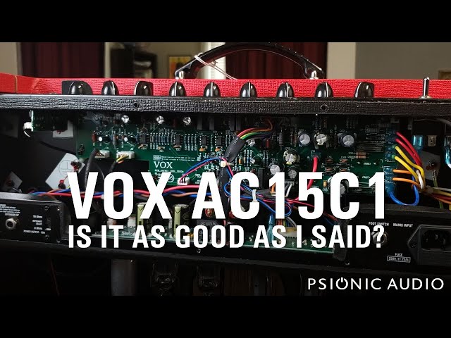 Vox AC15C1 - Is It as Good as I Said?