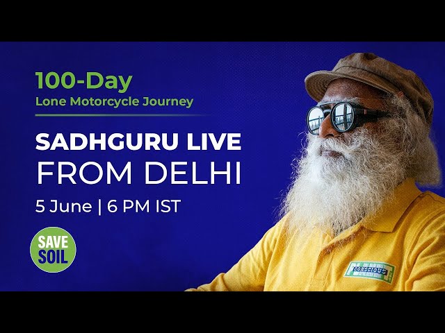 Live - Sadhguru in Delhi | Sadhguru with Prime Minster Narendra Modi  |  #SaveSol #sadhguru