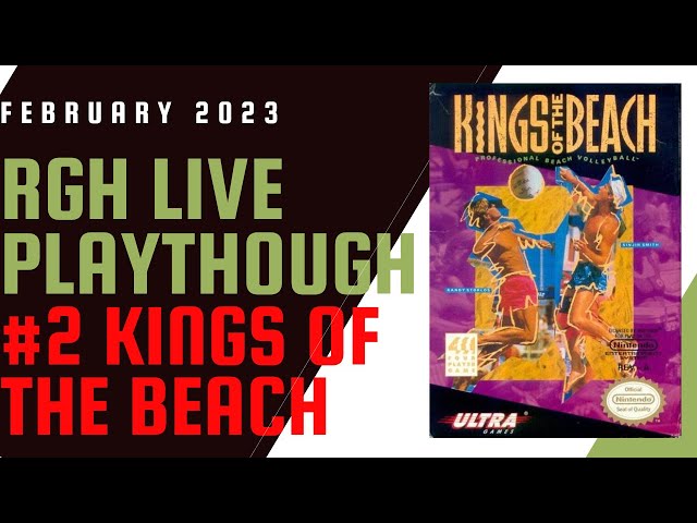 NES RGH 2: Kings of the Beach 2/2 LIVE Playthrough Stage 3 Complete