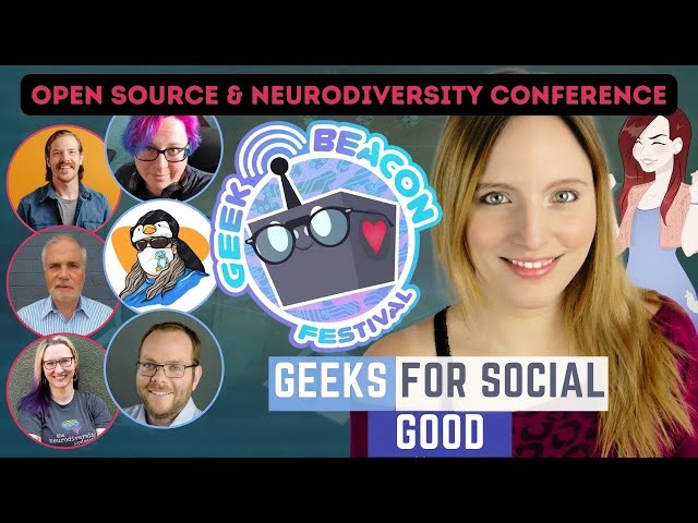 Free Open Source and Neurodiversity Conference - Now with GeekBeacon Festival