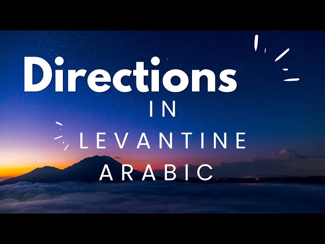 learn how to ask for directions in the Levantine Spoken Arabic with Ibrahim Othman