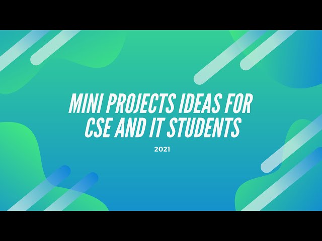Mini project Ideas for CSE and IT Students 2021