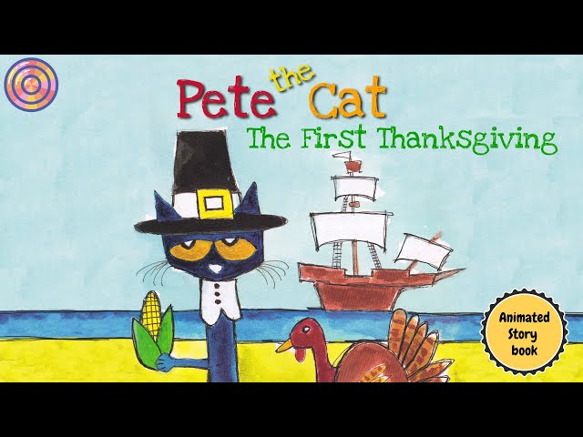 Pete the Cat The First Thanksgiving | Animated Book | Read Aloud