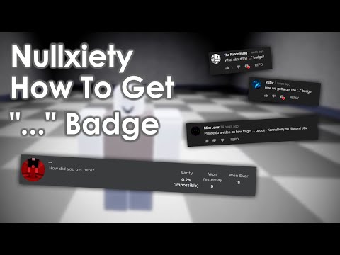 How To Get "..." Badge : Nullxiety [Roblox]