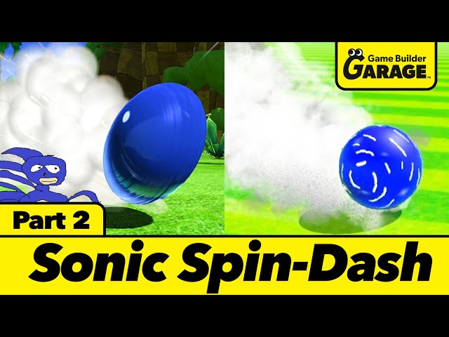 How to Create Sonic's Spin Dash in Game Builder Garage | Making Sonic Part 2