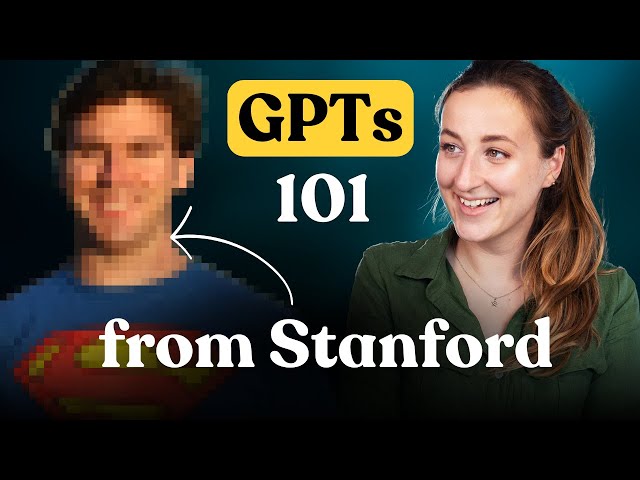 GPTs: Beginner to Advanced w/ Stanford AI Engineer
