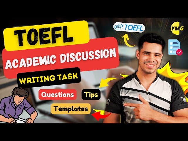 TOEFL Academic Discussion Writing Task | Questions, Tips, and Templates