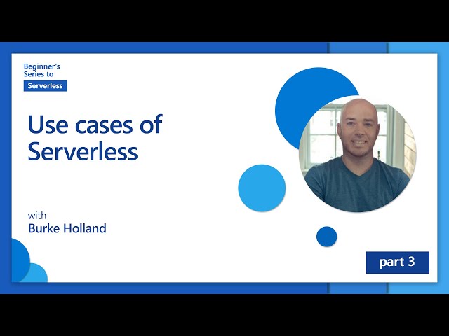 Use cases of Serverless [3 of 16] | Beginner's Series to: Serverless