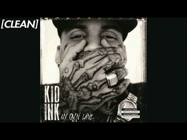 [CLEAN] Kid Ink - No Option (ft. King Los)