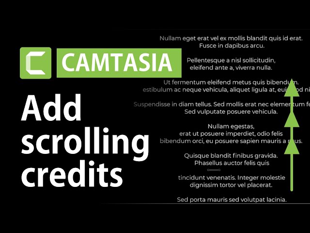 How to make scrolling text credits in Camtasia