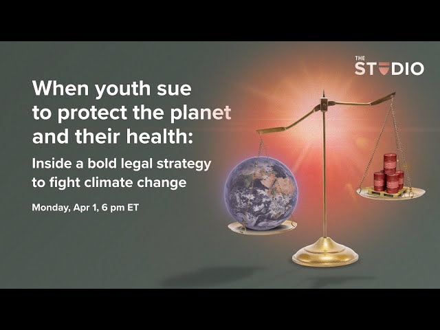 When youth sue to protect the planet and their health: A new legal strategy to fight climate change