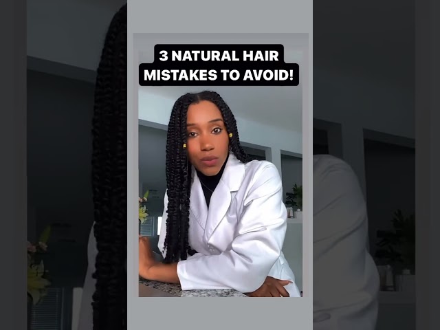 3 NATURAL HAIR MISTAKES TO AVOID! 💁🏾‍♀️