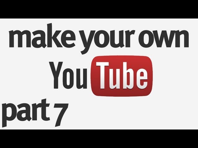 Make Your Own YouTube Part 7 : Channel Design