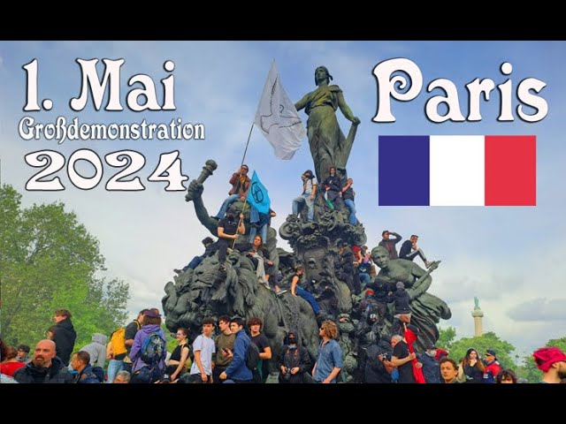 PARIS 1  Mai Großdemo 2024