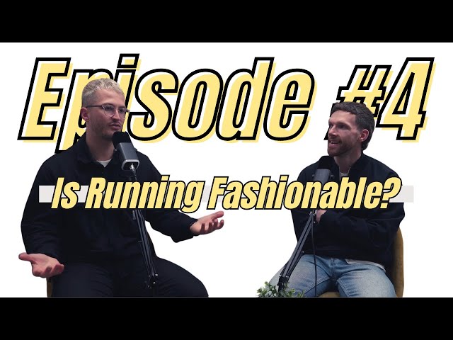 Is Running Just For Fashion? | Ep 4 | From The Source Podcast