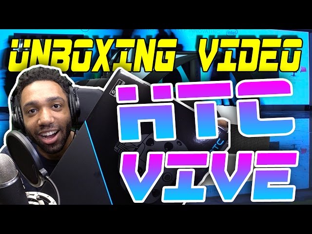 HTC VIVE VIRTUAL REALITY KIT - [WORST UNBOXING EVER #54]