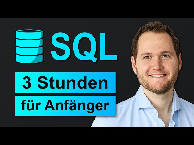 SQL Tutorial Deutsch | Komplettkurs für Anfänger