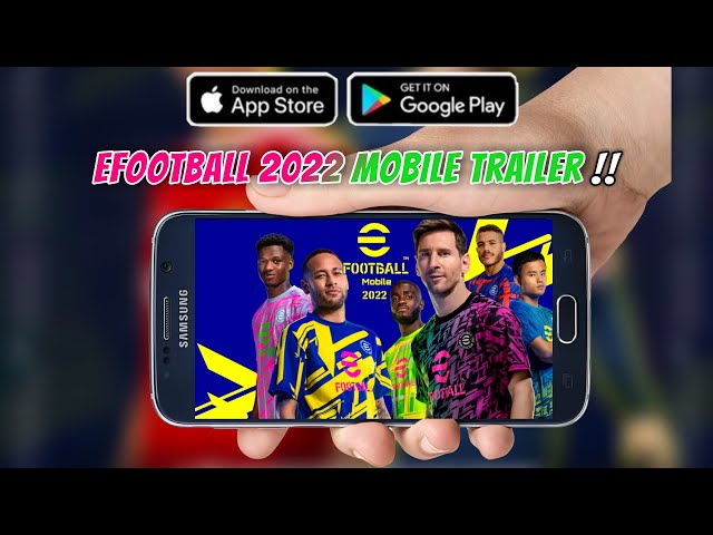 eFootball 2022 Mobile Trailer Out? eFootball 22 Mobile Release Date | Pes 2022 Mobile