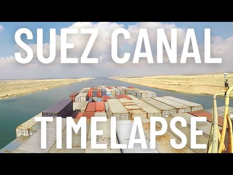 SUEZ CANAL TIMELAPSE