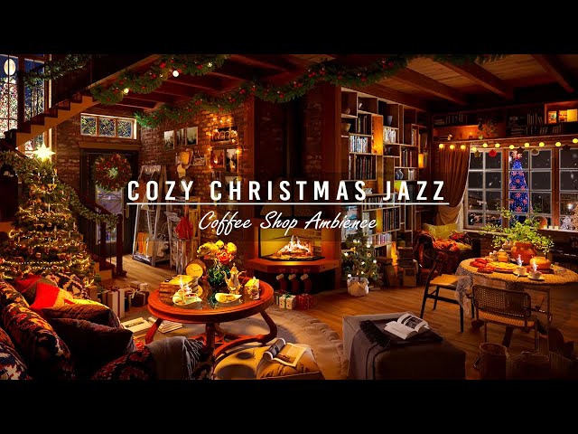 Instrumental Christmas Jazz Music 🎄 Cozy Christmas Ambience with Cracking Fireplace for Relax,Study