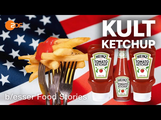 Süße Soße: Mit diesen Tricks wurde Heinz Tomatenketchup zum Welterfolg  | Food Stories