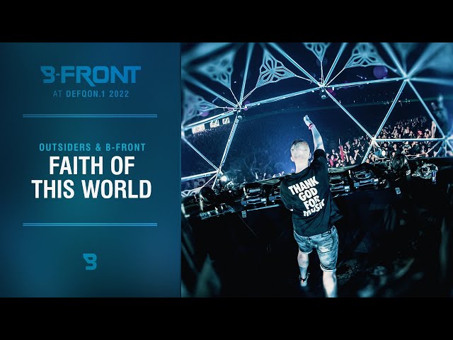 Outsiders & B-Front - Faith Of This World | Defqon.1 2022