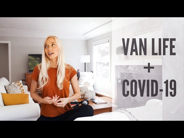 VAN LIFE + COVID-19 | Life Update