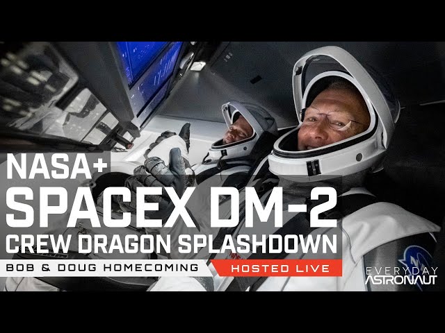 Watch SpaceX / NASA Bring Bob and Doug Home from DM-2!!! Crew Dragon re-entry and splashdown!