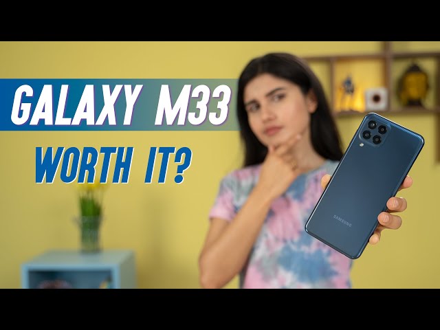 Samsung Galaxy M33 Review: After 2 Month!