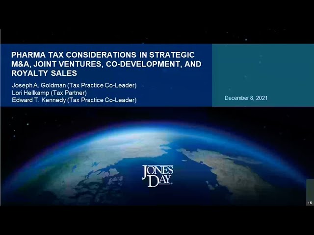 Pharma Tax Considerations in Strategic M&A, Joint Ventures, Co Development, and Royalty Sales
