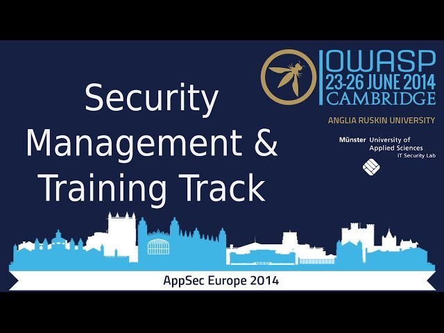 OWASP AppSec Europe 2014 - Security Management & Training Track