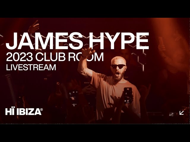 James Hype Live From Hï Ibiza's Club Room • 2023