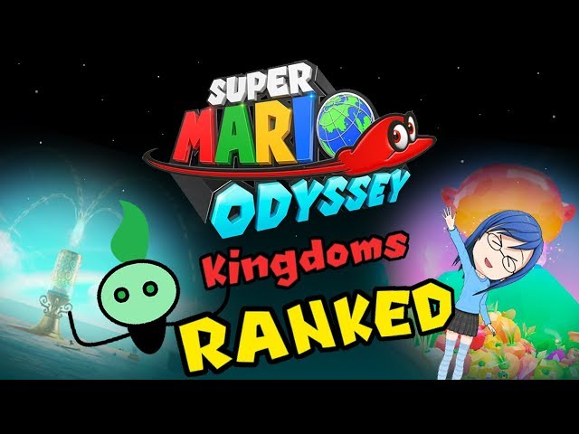 Mario Odyssey Kingdoms Ranked