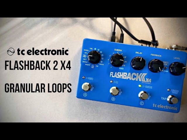 Granular Loops with TC Electronic Flashback 2 X4