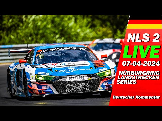 LIVE: Nürburgring NLS 2024 Rennen 2 | 🇩🇪 63. ADAC Reinoldus | Langstrecken Serie 2024