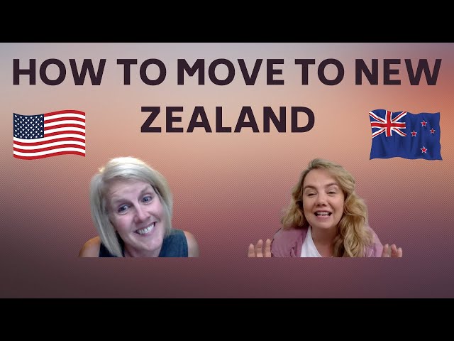 HOW TO MOVE TO NEW ZEALAND FROM USA..First steps for Americans moving to New Zealand