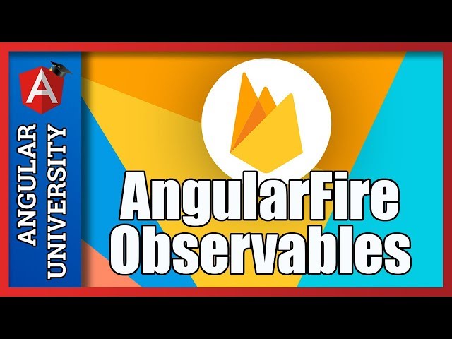 💥 AngularFire Observable Streams - Real-time Updates