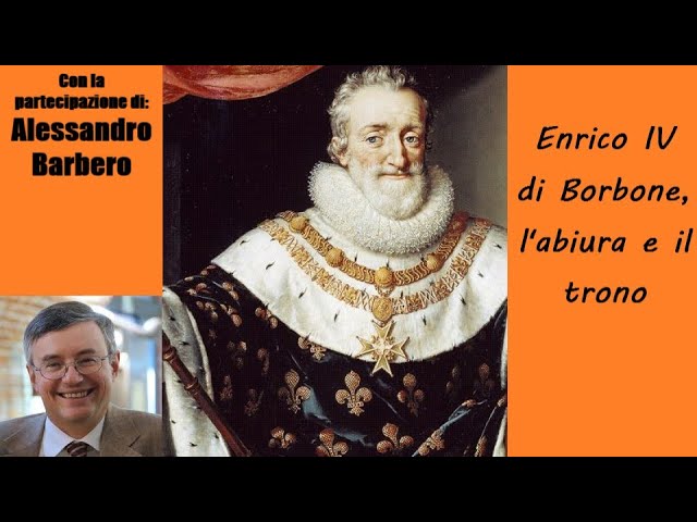 Enrico IV di Borbone, l'abiura e il trono - con Alessandro Barbero [SOLO AUDIO]