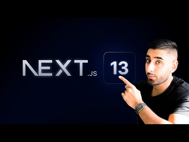 The Ultimate NEXT.JS 13 Tutorial (Complete Walkthrough w/ Examples)